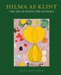 Cover: Hilma af Klint: The Art of Seeing the Invisible - Stolpe Publishing