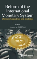 Cover: Reform Of The International Monetary System: Chinese Perspectives And Strategies - World Scientific Publishing Co Pte Ltd