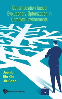 Enlarge image Cover: Decomposition-based Evolutionary Optimization In Complex Environments - World Scientific Publishing Co Pte Ltd