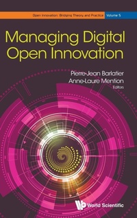 Enlarge image Cover: Managing Digital Open Innovation - World Scientific Publishing Co Pte Ltd
