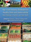 Cover: Agri-Food Industry Strategies for Healthy Diets and Sustainability - Academic Press