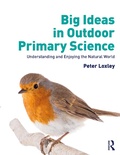 Cover: Big Ideas in Outdoor Primary Science - Routledge