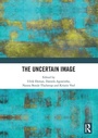 Cover: The Uncertain Image - Routledge