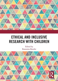Enlarge image Cover: Ethical and Inclusive Research with Children - Routledge