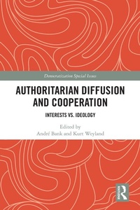 Abbildung von: Authoritarian Diffusion and Cooperation - Routledge