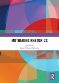 Cover: Mothering Rhetorics - Routledge
