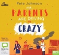 Cover: My Parents Are Driving Me Crazy - ABC/Audible Audio