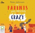 Cover: My Parents Are Driving Me Crazy - ABC/Audible Audio