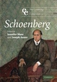 Abbildung von: The Cambridge Companion to Schoenberg - Cambridge University Press