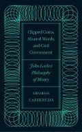 Cover: Clipped Coins, Abused Words, and Civil Government - Pluto Press