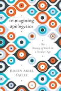 Cover: Reimagining Apologetics - The Beauty of Faith in a Secular Age - IVP Academic