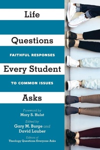 Enlarge image Cover: Life Questions Every Student Asks - Faithful Responses to Common Issues - IVP Academic