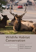 Cover: Wildlife Habitat Conservation - Johns Hopkins University Press