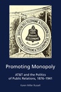 Cover: Promoting Monopoly - Peter Lang Verlag