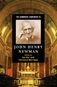 Abbildung von: The Cambridge Companion to John Henry Newman - Cambridge University Press