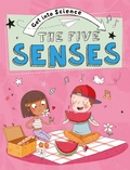 Cover: Get Into Science: The Five Senses - Franklin Watts Ltd
