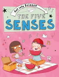 Enlarge image Cover: Get Into Science: The Five Senses - Franklin Watts Ltd