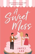 Cover: A Sweet Mess - Headline Eternal