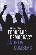 Cover: The Case for Economic Democracy - Wiley