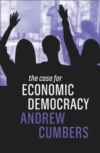 Enlarge image Cover: The Case for Economic Democracy - Wiley