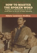 Cover: How to Master the Spoken Word - Bibliotech Press