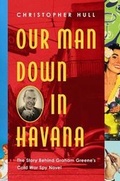 Cover: Our Man Down in Havana - Pegasus Books