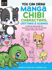 Abbildung von: You Can Draw Manga Chibi Characters, Critters & Scenes: Volume 3 - Walter Foster Jr.