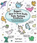 Cover: Kawaii: How to Draw Really Cute Fantasy Creatures - Search Press Ltd