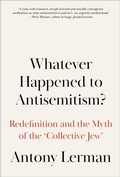 Cover: Whatever Happened to Antisemitism? - Pluto Press
