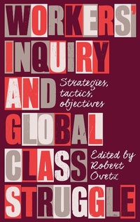 Abbildung von: Workers' Inquiry and Global Class Struggle - Pluto Press