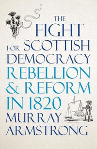 Abbildung von: The Fight for Scottish Democracy - Pluto Press
