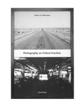 Cover: Photography as Critical Practice - Intellect Books