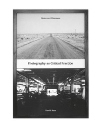 Enlarge image Cover: Photography as Critical Practice - Intellect Books