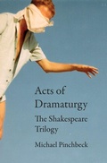 Cover: Acts of Dramaturgy - Intellect Books