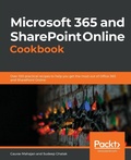 Cover: Microsoft 365 and SharePoint Online Cookbook - Packt Publishing