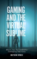 Cover: Gaming and the Virtual Sublime - Emerald Publishing Limited