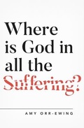 Cover: Where Is God in All the Suffering? - The Good Book Company