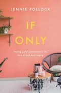 Cover: If Only - The Good Book Company