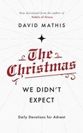 Cover: The Christmas We Didn't Expect - The Good Book Company