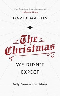 Enlarge image Cover: The Christmas We Didn't Expect - The Good Book Company