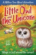 Cover: Willow Tree Wood Book 4 - Little Owl and the Unicorn - Two Windmills Limited