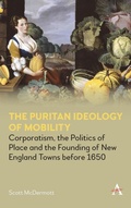 Cover: The Puritan Ideology of Mobility - Anthem Press