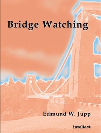 Abbildung von: Bridge watching - Intellect Books