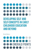 Abbildung von: Developing Self and Self-Concepts in Early Childhood Education and Beyond - Emerald Publishing Limited