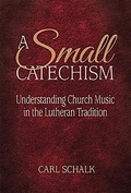 Cover: A Small Catechsim - Lutheran University Press
