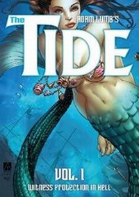 Enlarge image Cover: The Tide Vol.1: Witness Protection in Hell - Rich and Strange Press