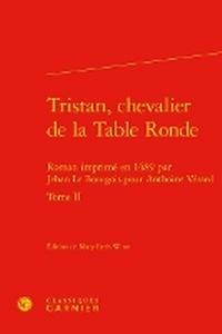 Enlarge image Cover: Tristan, Chevalier de la Table Ronde. Tome II - Classiques Garnier