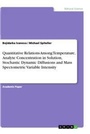 Cover: Quantitative Relations Among Temperature, Analyte Concentration in Solution, Stochastic Dynamic Diffusions and Mass Spectometric Variable Intensity - GRIN Verlag