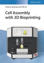 Cover: Cell Assembly with 3D Bioprinting - Wiley-VCH