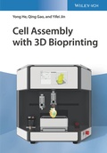 Cover: Cell Assembly with 3D Bioprinting - Wiley-VCH